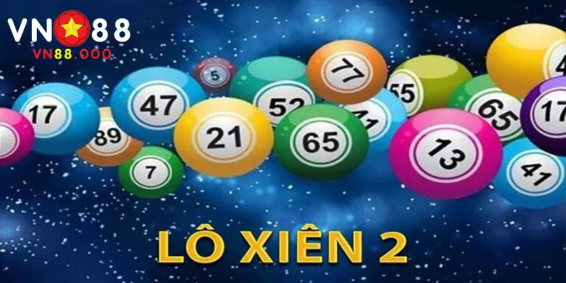 Hiểu về lô xiên 2: Chiến lược và luật chơi tại VN88 1 Tổng quan về hình thức chơi lô xiên 2
