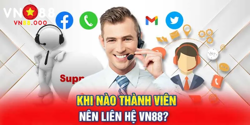 Liên Hệ 3 Lý do khiến bạn phải liên hệ đến VN88
